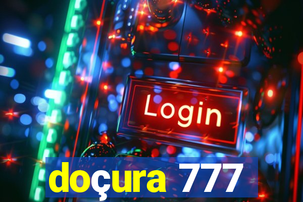 doçura 777